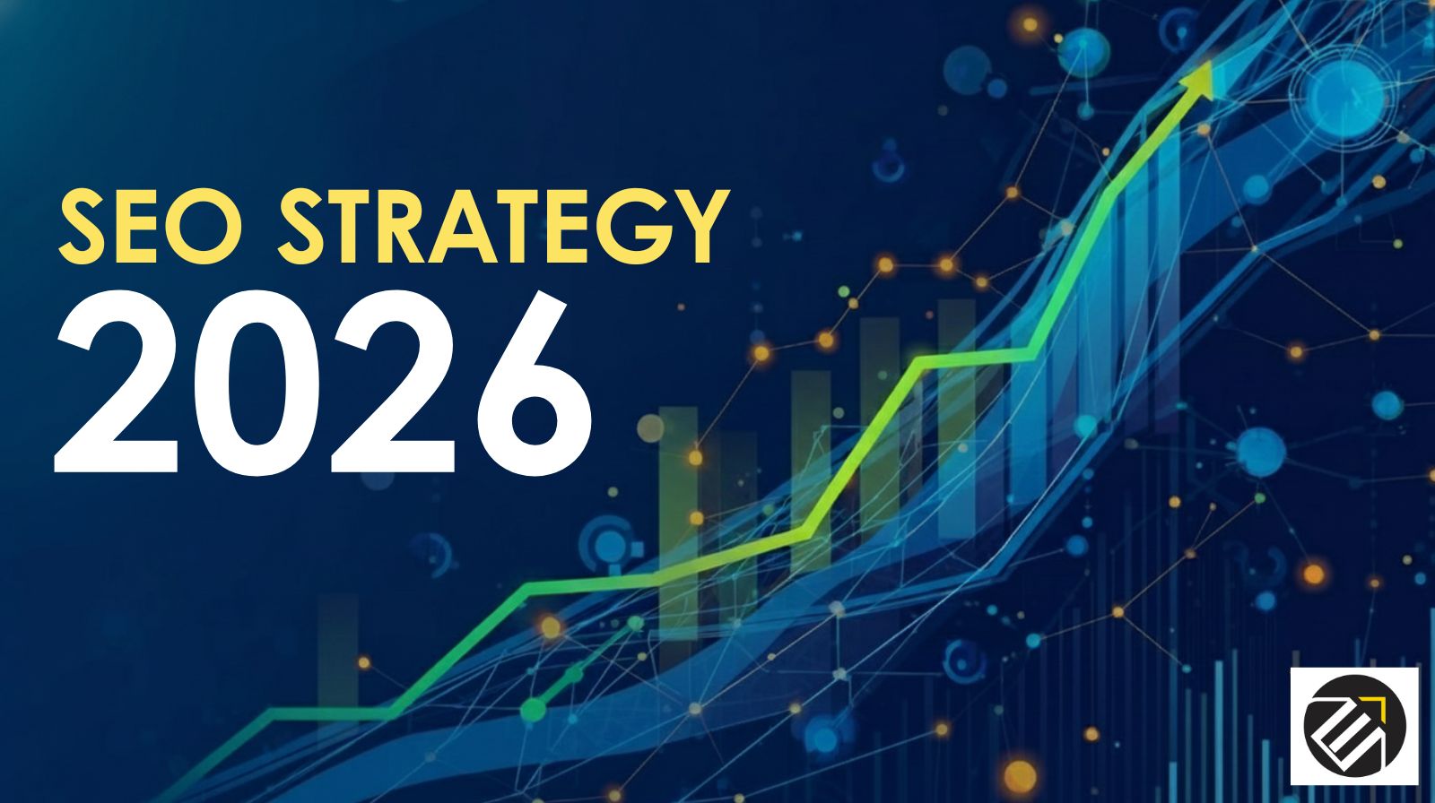 SEO STRATEGY 2026